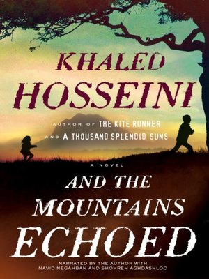 And the Mountains Echoed - Audiobook